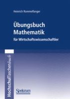 Übungsbuch Mathematik für Wirtschaftswissenschaftler 3827415497 Book Cover