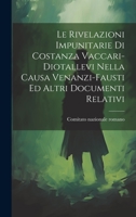 Le Rivelazioni Impunitarie Di Costanza Vaccari-diotallevi Nella Causa Venanzi-fausti Ed Altri Documenti Relativi 1020465301 Book Cover