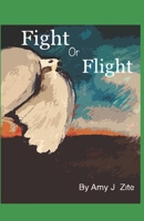 Fight or Flight B0C7J399N9 Book Cover