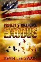 Project StrikeForce: Exodus 154259099X Book Cover