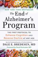 The End of Alzheimer's Program: The First Protocol to Enhance Cognition and Reverse Decline at Any Age 0593541871 Book Cover