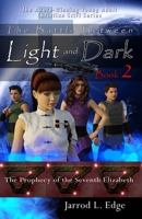 The Battle Between Light and Dark Book 2 150871777X Book Cover