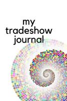 My Tradeshow Journal - Conch Shell 1975738632 Book Cover