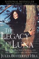The Legacy of Luna: The Story of a Tree, a Woman and the Struggle to Save the Redwoods 0062516582 Book Cover