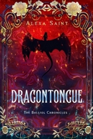 Dragontongue (The Balliol Chronicles) B0GXBCZR8K Book Cover
