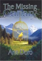 The Missing Canary: Toot Sweet Mysteries 0974505226 Book Cover