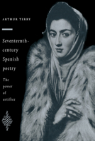 Seventeenth-Century Spanish Poetry 0521023211 Book Cover