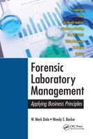 Forensic Laboratory Management: Applying Business Principles 0367778920 Book Cover