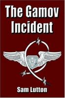 THE GAMOV INCIDENT 159113921X Book Cover