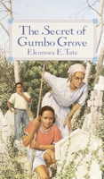 The Secret of Gumbo Grove 044022716X Book Cover
