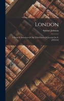 London: a poem, in imitation of the third satire of Juvenal. The fifth edition. 1170619487 Book Cover