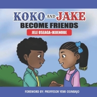 Koko & Jake BECOME FRIENDS B0B7HWQCHS Book Cover