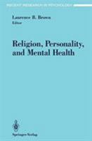 Religion,personality,and Mental Health (DISCONTINUED (Recent Research in Psychology)) 0387977732 Book Cover