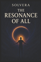 Solvera "The Resonance of All " B0FP8CRVVK Book Cover