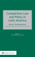 Competition Law and Policy in Latin America: Recent Developments 9041160477 Book Cover