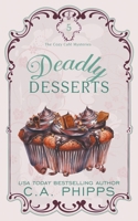 Deadly Desserts (Cozy Café) B0CNF5YX89 Book Cover