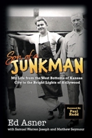 Son of a Junkman: My Life from the West Bottoms of Kansas City to the Bright Lights of Hollywood 0960087117 Book Cover