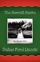 The Sawmill Santa 1515194140 Book Cover