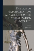 The Law of Naturalization 1240030622 Book Cover