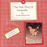 The True Story Of Cinderella 1449007635 Book Cover