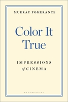 Color it True: Impressions of Cinema 1501383086 Book Cover