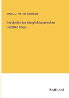 Geschichte des königlich bayerischen Cadetten-Corps 338200612X Book Cover