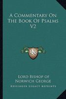 A Commentary On The Book Of Psalms V2 1162733446 Book Cover