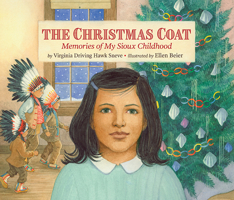 The Christmas Coat: Memories of My Sioux Childhood 1941813259 Book Cover