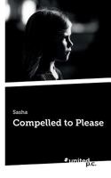 Compelled to Please 3710332745 Book Cover