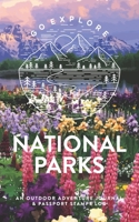 National Parks: An Outdoor Adventure Journal & Passport Stamps Log, Grand Teton 1672314976 Book Cover