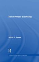 Noun Phrase Licensing 1138994537 Book Cover