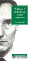 William S. Burroughs: Le génie empoisonné (French Edition) 2268013367 Book Cover