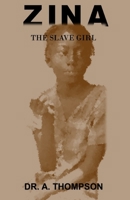Zina: The Slave Girl 1701868016 Book Cover