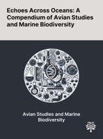 Echoes Across Oceans: A Compendium of Avian Studies and Marine Biodiversity 1022904620 Book Cover