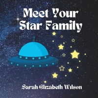 Meet Your Star Family B0BM42B1Y4 Book Cover