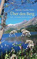 Über den Berg: Krebs - mein steiniger Weg bis zur Heilung 3739266597 Book Cover
