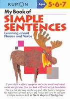 My Book of Simple Sentences: Learning about Nouns and Verbs (Kumon Workbooks) 1933241055 Book Cover