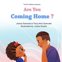 Are You Coming Home?: Book 2 of Where's My Daddy? 1737810832 Book Cover