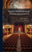 Nabuchodonosor Regno Restitutus 1024626555 Book Cover