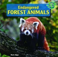 Endangered Forest Animals 1448874971 Book Cover