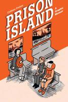 The Prison Island: A Graphic Memoir 1942186029 Book Cover