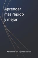 Aprender más rápido y mejor (Spanish Edition) B0FGVF6WLY Book Cover