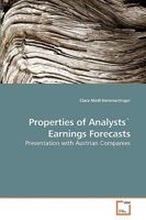 Properties of Analysts` Earnings Forecasts: Presentation with Austrian Companies 363923782X Book Cover