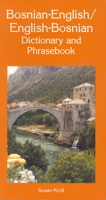 Bosnian-English, English-Bosnian Dictionary and Phrasebook (Hippocrene Dictionaries & Phrasebooks) 0781805961 Book Cover