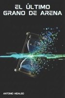 El último grano de arena (Saga Proyecto Gaia) (Spanish Edition) B0GGMWV3L4 Book Cover