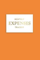Monthly Expenses Tracker: Spending tracker with finance goals on reverse pages - Flame Orange 1729296440 Book Cover