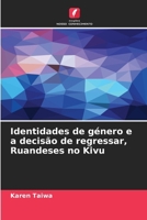 Identidades de género e a decisão de regressar, Ruandeses no Kivu (Portuguese Edition) 6207875923 Book Cover