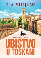 Ubistvo u Toskani (Armstrong i Oskar #1) (Serbian Edition) 8661421500 Book Cover