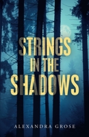 Strings in the Shadows 1504320255 Book Cover