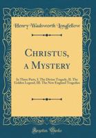 Christus: A Mystery 1787370712 Book Cover